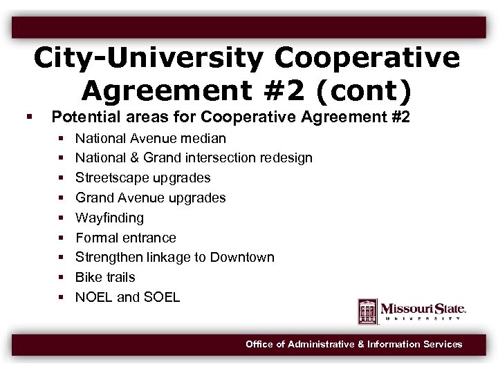 City-University Cooperative Agreement #2 (cont) Potential areas for Cooperative Agreement #2 National Avenue median