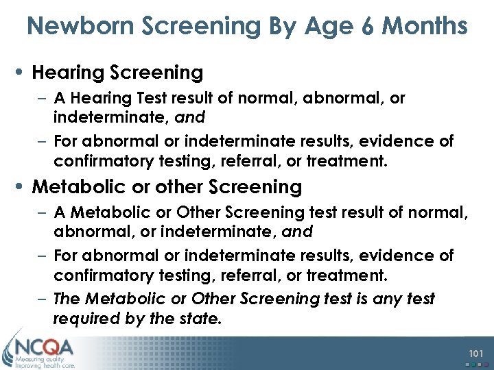 Newborn Screening By Age 6 Months • Hearing Screening – A Hearing Test result