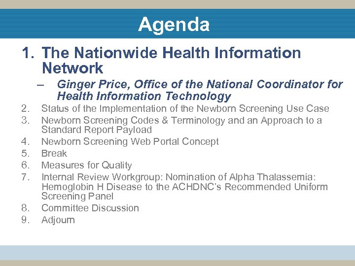 Agenda - Price 1. The Nationwide Health Information Network – 2. 3. 4. 5.