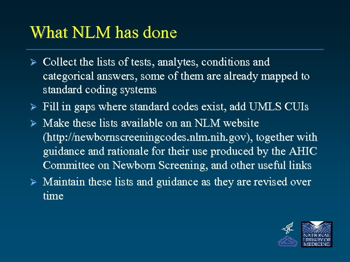 What NLM has done Collect the lists of tests, analytes, conditions and categorical answers,