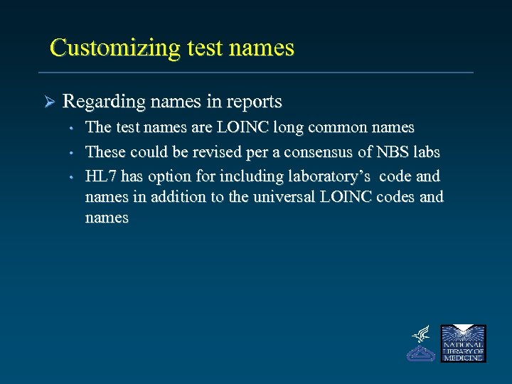 Customizing test names Ø Regarding names in reports • • • The test names