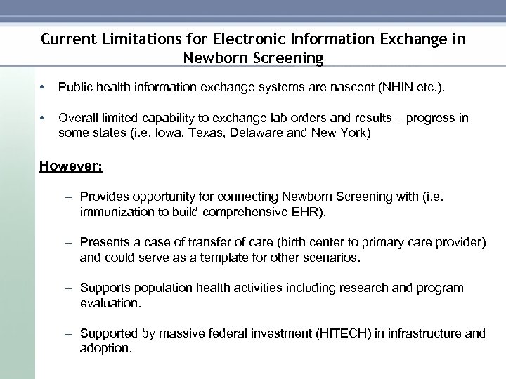 Current Limitations for Electronic Information Exchange in Newborn Screening • Public health information exchange