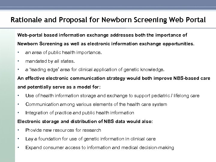 Rationale and Proposal for Newborn Screening Web Portal Web-portal based information exchange addresses both