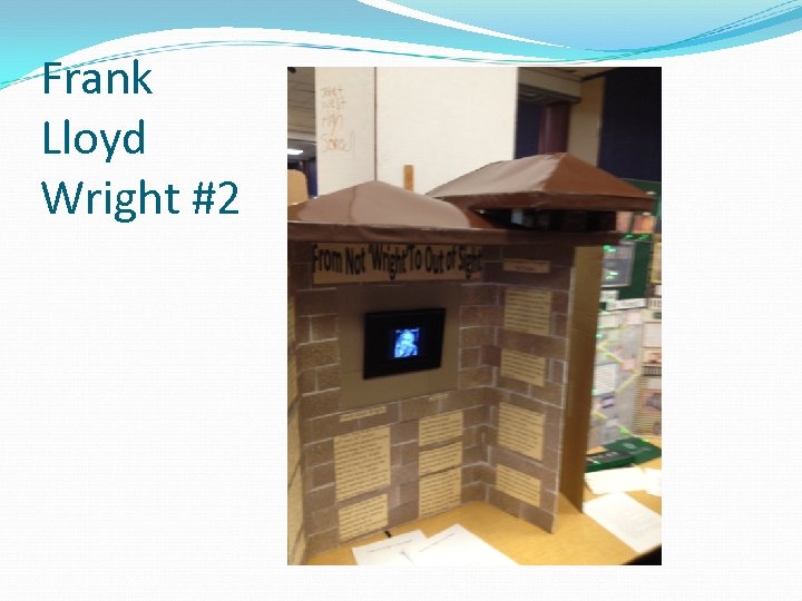 Frank Lloyd Wright #2 