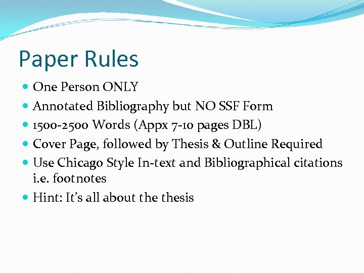 Paper Rules One Person ONLY Annotated Bibliography but NO SSF Form 1500 -2500 Words
