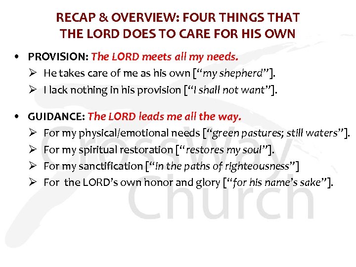 RECAP & OVERVIEW: FOUR THINGS THAT THE LORD DOES TO CARE FOR HIS OWN
