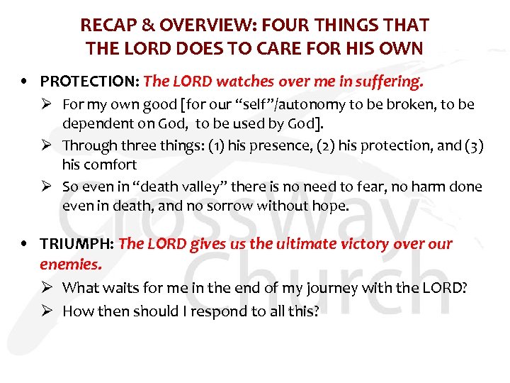 RECAP & OVERVIEW: FOUR THINGS THAT THE LORD DOES TO CARE FOR HIS OWN