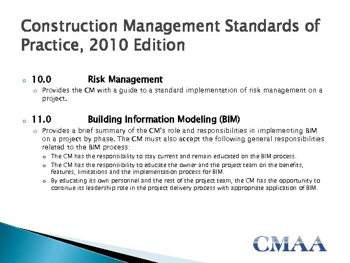 Construction Management Standards of Practice, 2010 Edition o 10. 0 Risk Management 11. 0
