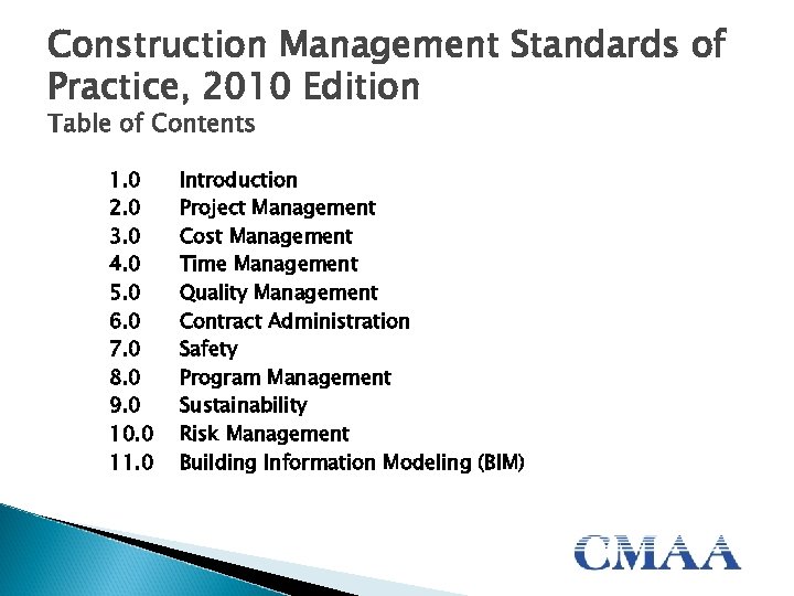 Construction Management Standards of Practice, 2010 Edition Table of Contents 1. 0 2. 0