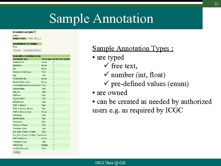 21 Sample Annotation Types : • are typed ü free text, ü number (int,