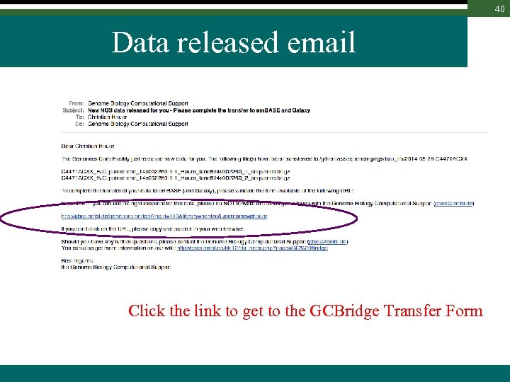 40 Data released email Click the link to get to the GCBridge Transfer Form