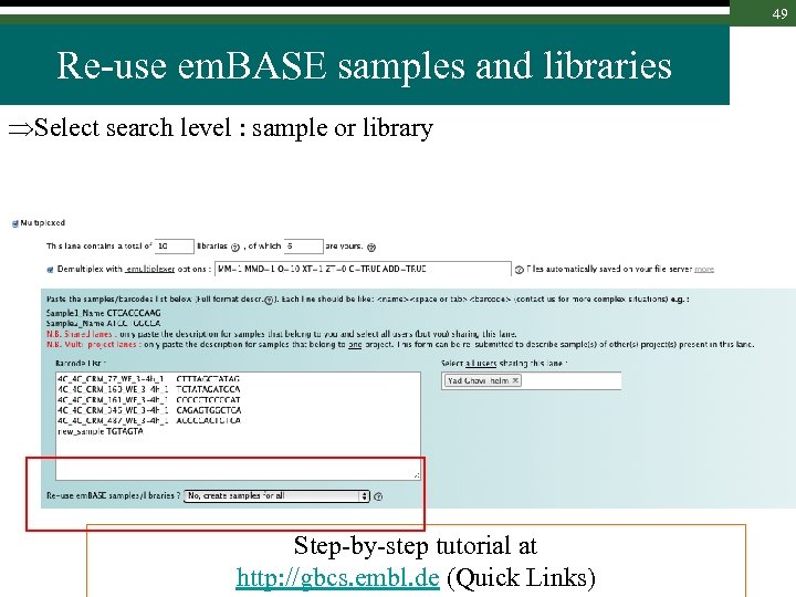 49 Re-use em. BASE samples and libraries Select search level : sample or library