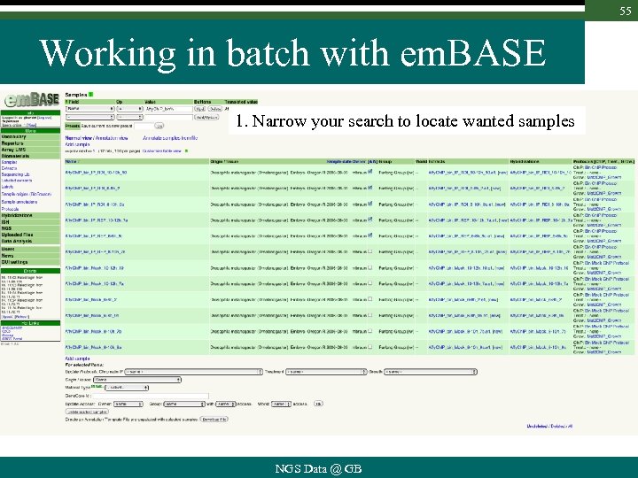 55 Working in batch with em. BASE 1. Narrow your search to locate wanted