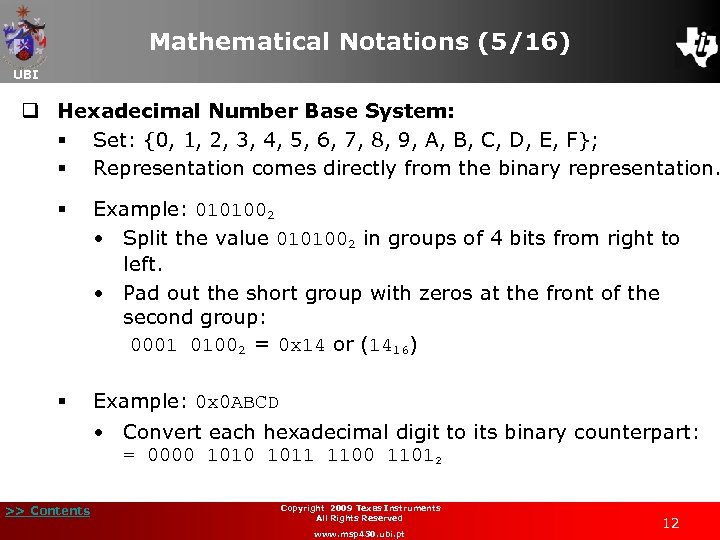 Mathematical Notations (5/16) UBI q Hexadecimal Number Base System: § Set: {0, 1, 2,