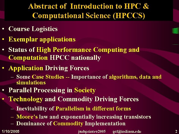 Abstract of Introduction to HPC & Computational Science (HPCCS) • Course Logistics • Exemplar