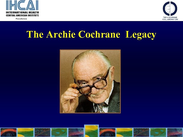 The Archie Cochrane Legacy 