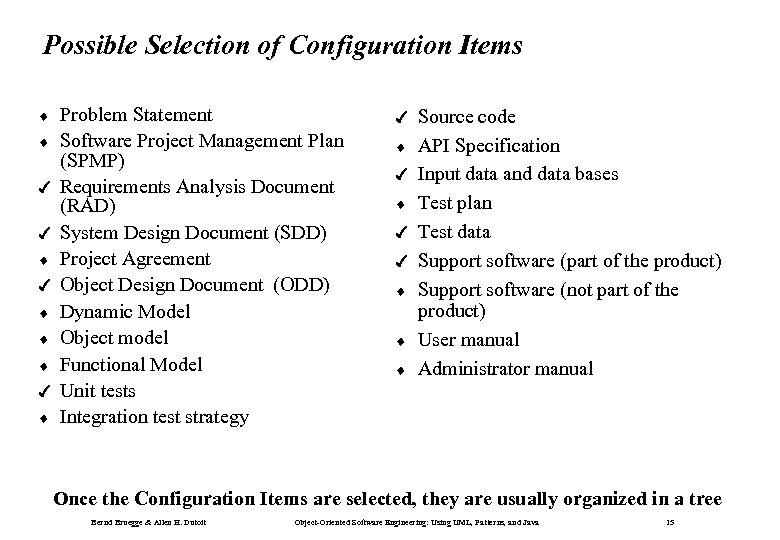 Possible Selection of Configuration Items ¨ ¨ 4 4 ¨ ¨ ¨ 4 ¨