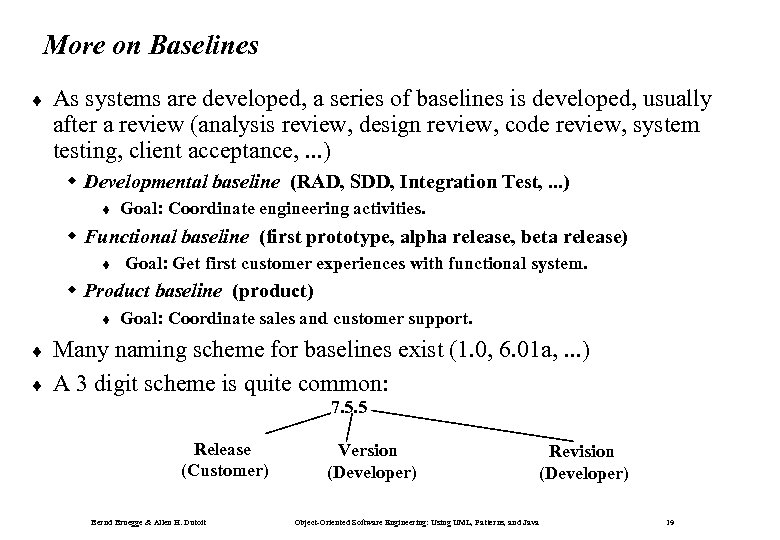 More on Baselines ¨ As systems are developed, a series of baselines is developed,