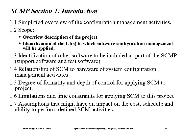 SCMP Section 1: Introduction 1. 1 Simplified overview of the configuration management activities. 1.