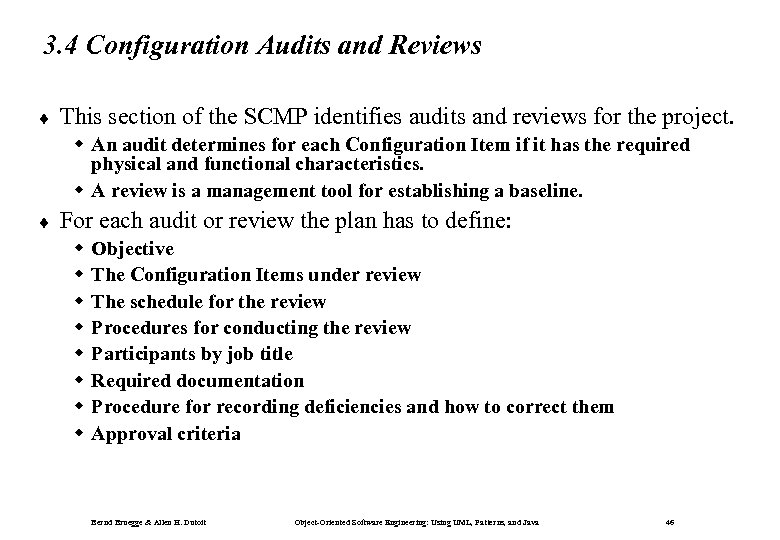 3. 4 Configuration Audits and Reviews ¨ This section of the SCMP identifies audits