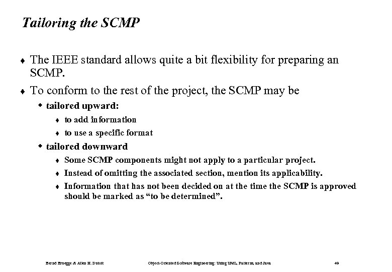 Tailoring the SCMP ¨ ¨ The IEEE standard allows quite a bit flexibility for