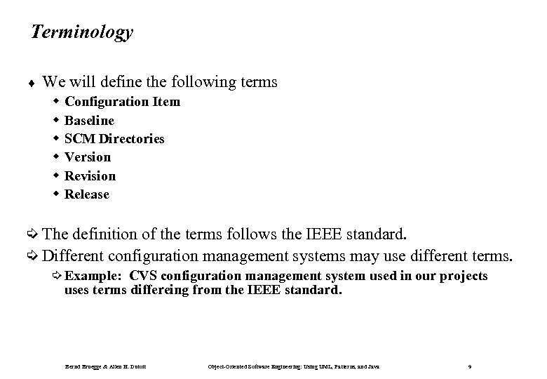 Terminology ¨ We will define the following terms w w w Configuration Item Baseline