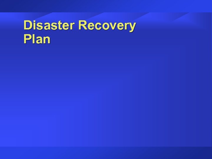 Disaster Recovery Plan 
