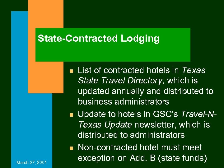 State-Contracted Lodging n n n March 27, 2001 List of contracted hotels in Texas