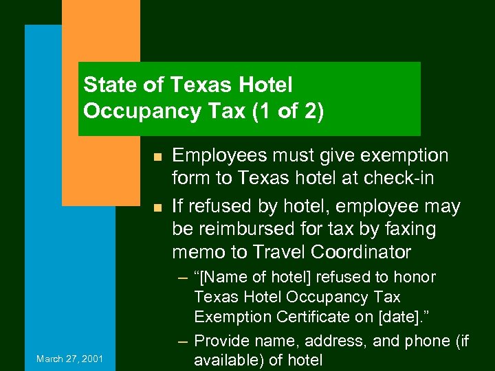 State of Texas Hotel Occupancy Tax (1 of 2) n n March 27, 2001