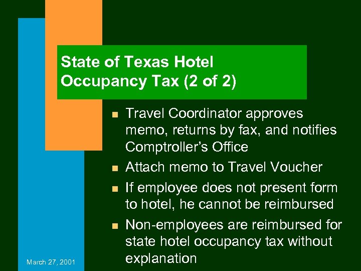 State of Texas Hotel Occupancy Tax (2 of 2) n n March 27, 2001