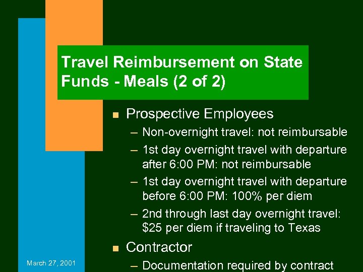 Travel Reimbursement on State Funds - Meals (2 of 2) n Prospective Employees –