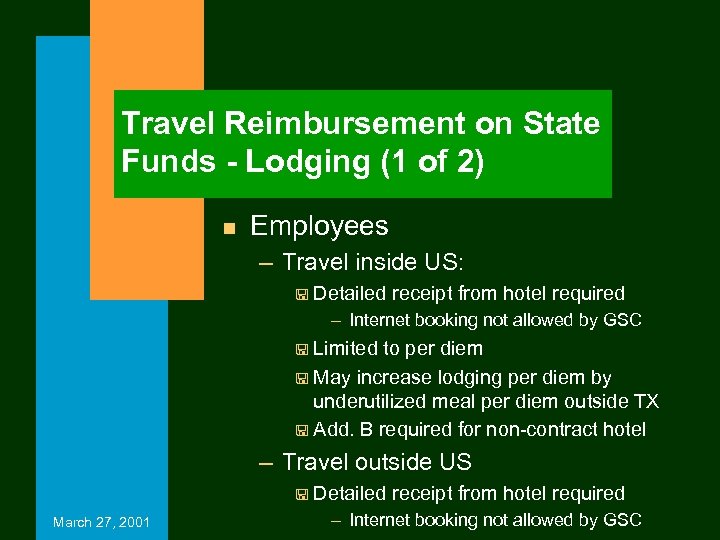 Travel Reimbursement on State Funds - Lodging (1 of 2) n Employees – Travel