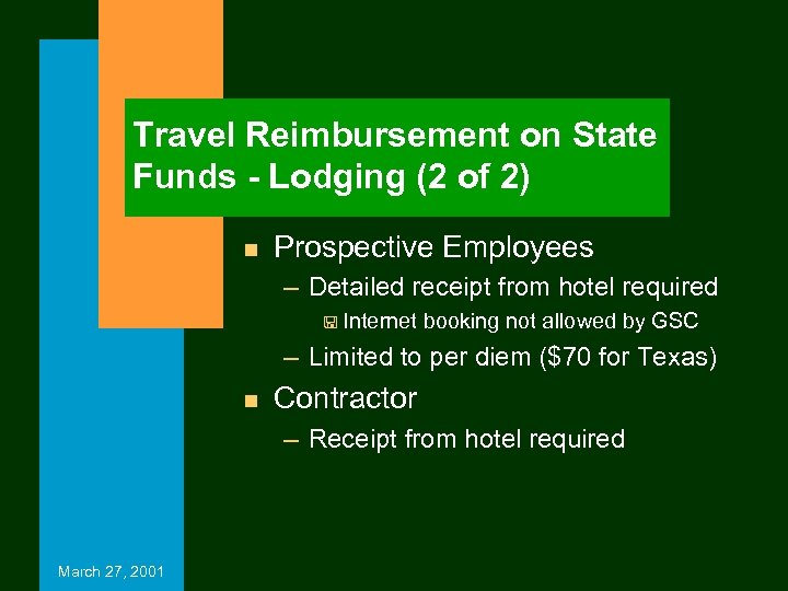 Travel Reimbursement on State Funds - Lodging (2 of 2) n Prospective Employees –