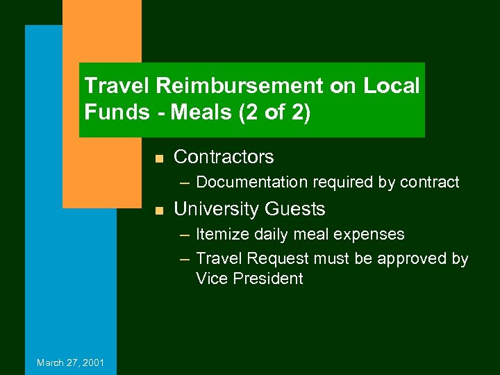 Travel Reimbursement on Local Funds - Meals (2 of 2) n Contractors – Documentation