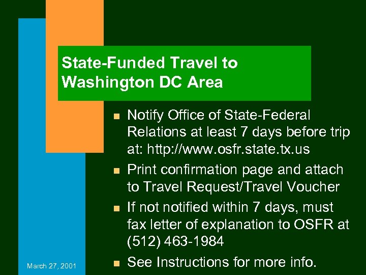 State-Funded Travel to Washington DC Area n n n March 27, 2001 n Notify