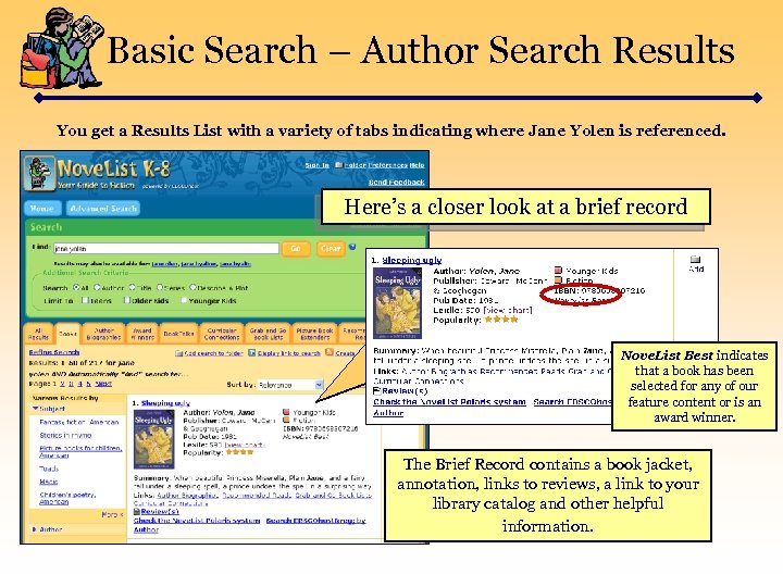Basic Search – Author Search Results You get a Results List with a variety