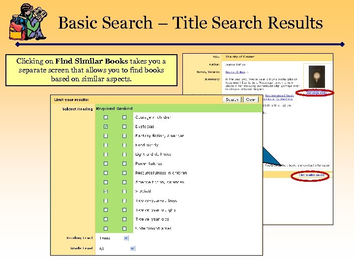 Basic Search – Title Search Results Clicking on Find Similar Books takes you a