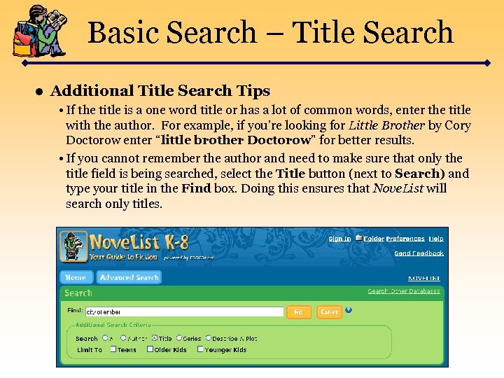 Basic Search – Title Search ● Additional Title Search Tips • If the title