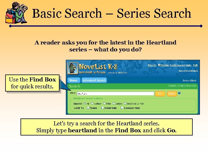 Basic Search – Series Search A reader asks you for the latest in the