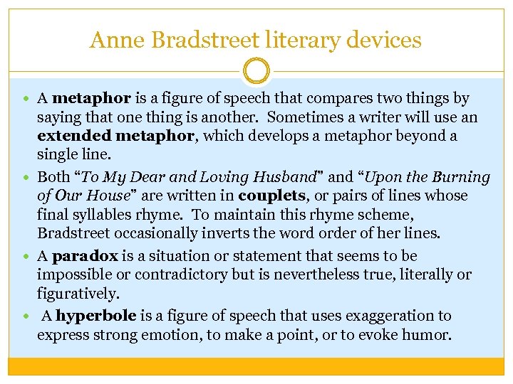 Anne Bradstreet literary devices A metaphor is a figure of speech that compares two