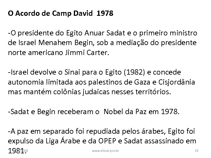 O Acordo de Camp David 1978 -O presidente do Egito Anuar Sadat e o