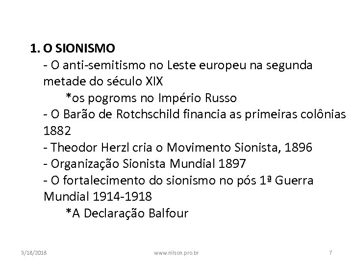 1. O SIONISMO - O anti-semitismo no Leste europeu na segunda metade do século