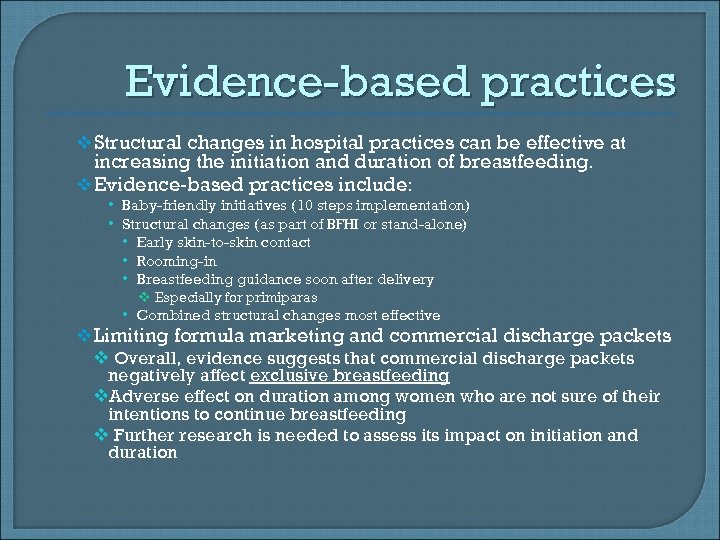 Evidence-based practices v Structural changes in hospital practices can be effective at increasing the