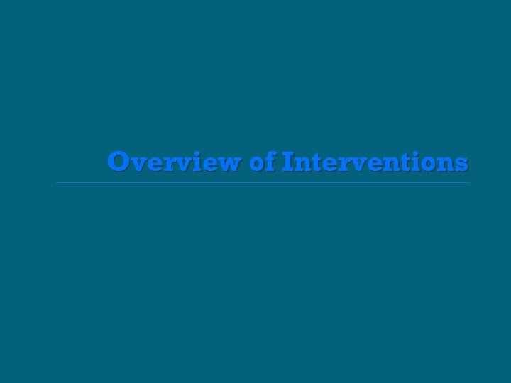Overview of Interventions 