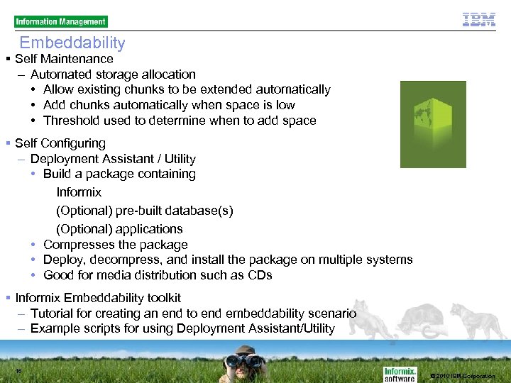 Embeddability Self Maintenance – Automated storage allocation • Allow existing chunks to be extended