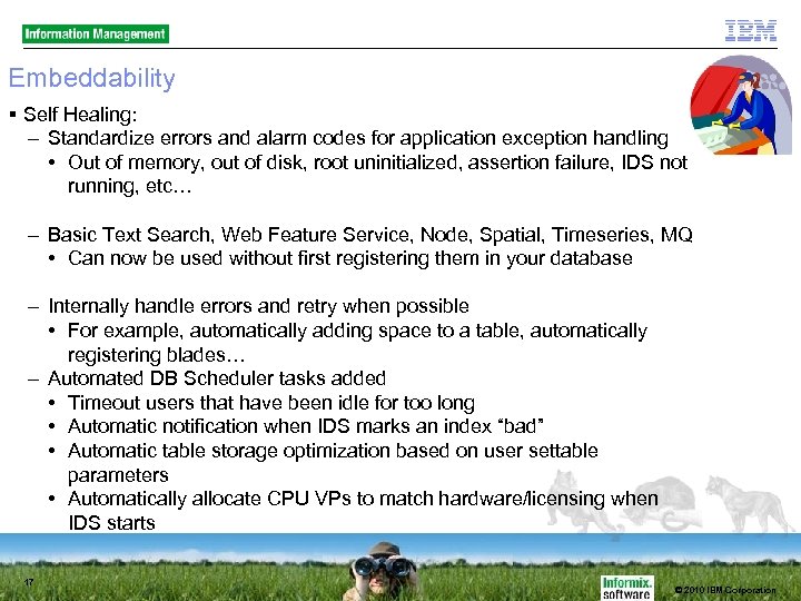 Embeddability Self Healing: – Standardize errors and alarm codes for application exception handling •