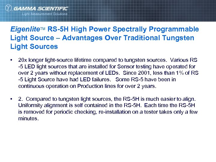 Eigenlite. TM RS-5 H High Power Spectrally Programmable Light Source – Advantages Over Traditional