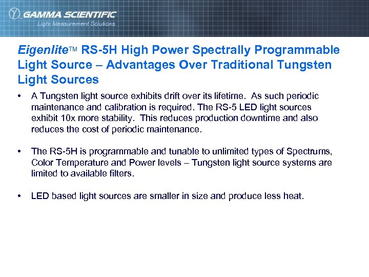 Eigenlite. TM RS-5 H High Power Spectrally Programmable Light Source – Advantages Over Traditional