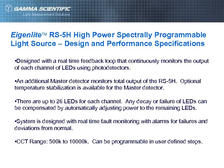 Eigenlite. TM RS-5 H High Power Spectrally Programmable Light Source – Design and Performance