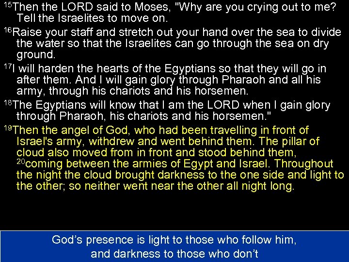 15 Then the LORD said to Moses, 